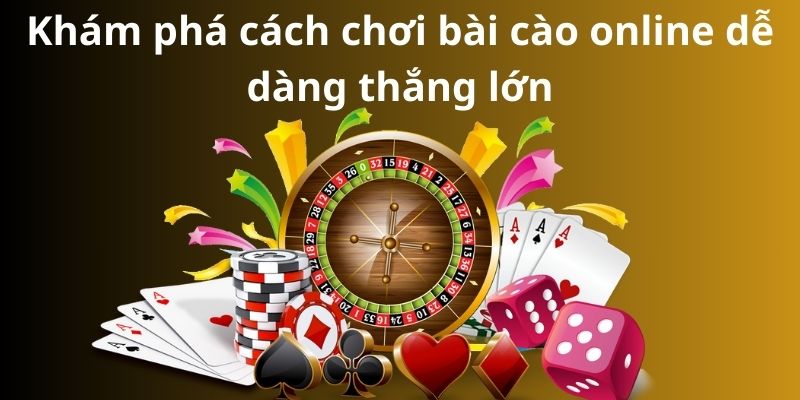 Mẹo đánh rồng hổ - Hướng dẫn từ A đến Z để thành công 8 Khám phá cách chơi bài cào online dễ dàng thắng lớn