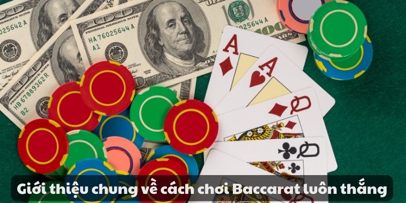 Mẹo đánh rồng hổ - Hướng dẫn từ A đến Z để thành công 9 Giới thiệu chung về cách chơi Baccarat luôn thắng