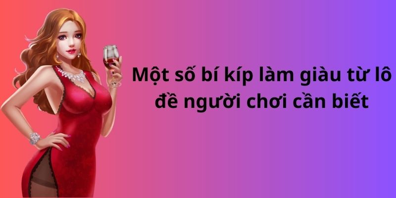 Mẹo đánh rồng hổ - Hướng dẫn từ A đến Z để thành công 10 Một số bí kíp làm giàu từ lô đề người chơi cần biết